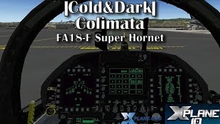 Cold amp Dark Colimata FA18F Super Hornet for Xplane 10 Incl Tour Around the Cockpit [upl. by Mukul85]