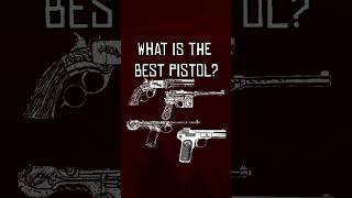 What Is The Best Pistol rdr2 reddeadredemption rdr rank ranking pistol tierlist duke [upl. by Leviram]