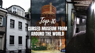 Top 10 cursed museum stories from around the world [upl. by Nadab]