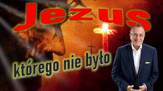 Jezus którego nie było [upl. by Maharg]