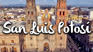 San Luis Potosí Qué hacer en la Capital [upl. by Esoryram]