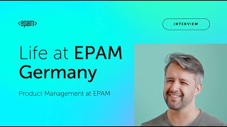 Life at EPAM Germany 1 – Product Management [upl. by Polad]