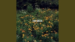 EVA GREEN Feat Alt [upl. by Bernardine]