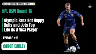 NPL NSW Round 16 Conor Earley  Olympic Fans Not Happy  Bulls amp Jets Top  Life As A Visa Player [upl. by Mota939]