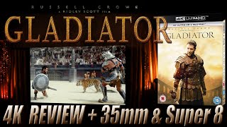 GLADIATOR 4K UHD REVIEW  35MM amp SUPER 8 [upl. by Gibbon570]