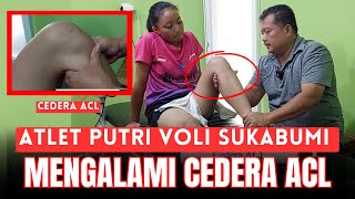 MCO ARIF  ATLET PUTRI VOLI SUKABUMI MENGALAMI CEDERA ACL [upl. by Ahsirtap]