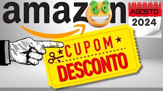 CUPOM DE DESCONTO AMAZON AGOSTO 2024 CUPOM AMAZON VÃRIOS CUPONS quot DIA DOS PAISquot [upl. by Eerihs]