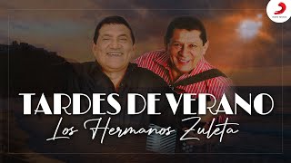 Tardes De Verano Los Hermanos Zuleta  Letra Oficial [upl. by Birch]