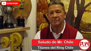 Saludo de Mister Chile  Titanes del Ring [upl. by Henson]