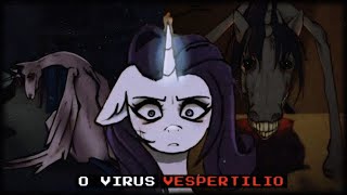 O VÍRUS VESPERTILIO DE MY LITTLE PONY Vespertilio Virus [upl. by Evaleen366]