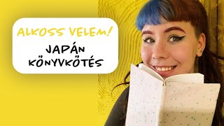 👩🏻‍🎨 ALKOSS VELEM 🧑🏽‍🎨 Japán könyvkötés [upl. by Duwe632]