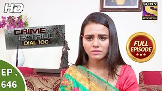 Crime Patrol Dial 100  क्राइम पेट्रोल  Ep 646  Full Episode  6th November 2017 [upl. by Sirap]