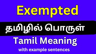 Exempted meaning in TamilExempted தமிழில் பொருள் [upl. by Zenger978]