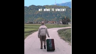 MY NAME IS VINCENT IL FILM [upl. by Fransen845]