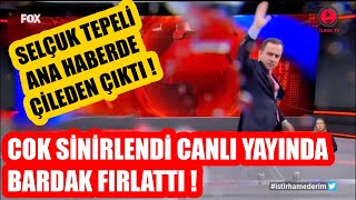 Selçuk Tepeli canlı yayında bardak fırlattı  Çok sinirlendiren o haber [upl. by Hardan]