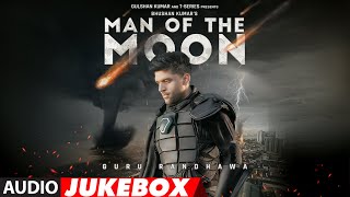 Guru Randhawa Man Of The Moon Full Album  Bhushan Kumar [upl. by Daryl]