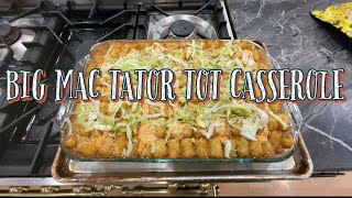 BiG MAC TATOR TOT CASSEROLE 😋 [upl. by Llertnac]