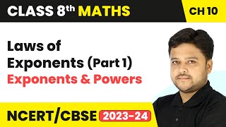 Laws of Exponents Part 1  Exponents and Powers  Class 8 Maths Chapter 10  CBSE 202425 [upl. by Lockhart]