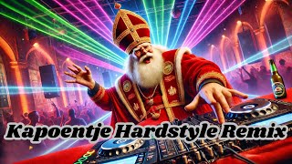 Sinterklaas  Kapoentje Hardstyle Remix [upl. by Halyahs]