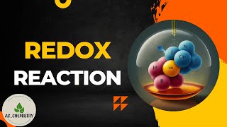 Mastering Redox Reactions A Comprehensive Guide to Oxidation and Reduction  AC Chemistry [upl. by Aicenra]