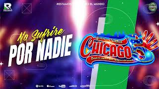 NO SUFRIRE POR NADIE  CHICAGO 5 [upl. by Aneram]