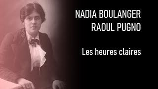 LORNA WINDSOR quotLes heures clairesquot by Nadia Boulanger and Raoul Pugno [upl. by Donal]