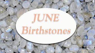 JUNE Birthstones  MOONSTONE amp PEARL Learn the Crystal Wisdom Benefits of your Birthstone [upl. by Yatnuahs]