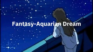 FantasyAquarian Dream slowedreverb [upl. by Rocker]