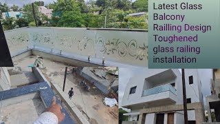 Toughened glass railing installation  Latest Glass Balcony Railling Design ग्लास रेलिंग डिज़ाइन [upl. by Ahsiekel]