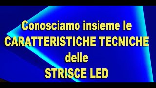 Breve tutorial per identificare la Striscia Led più idonea alle tue esigenza [upl. by Enelav864]