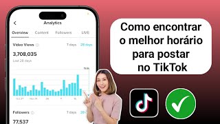 Como encontrar o melhor horário para postar no TikTok 2024 [upl. by Kowtko335]