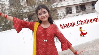 Matak Chalungi  Dance  Haryanvi Song  Sapna Choudhary  Abhigyaa Jain Dance Matak Chalungi Dance [upl. by Toole]