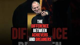 The Difference Between Achievers and Dreamers [upl. by Alburg]