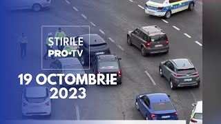 Știrile PRO TV  19 octombrie 2023 [upl. by Ateekahs]