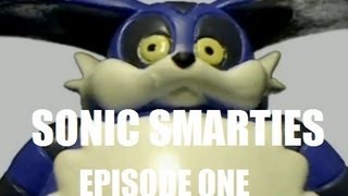 SONIC SMARTIES Episode 1 [upl. by Aikemehs351]