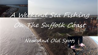 A Weekend Sea Fishing On The Suffolk Coast  New And Old Spots [upl. by Norramic183]