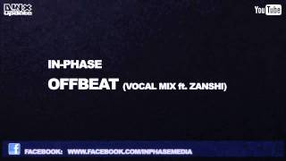 InPhase  Offbeat Vocal Mix ft Zanshi Preview [upl. by Tsirhc]