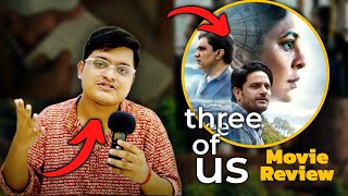 THREE OF US Movie Review in Bangla  Shefali S  Avinash Arun  Jaideep Ahlawat  A Must Watch 😌❤️ [upl. by Cory38]