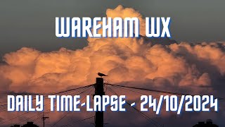 Wareham  Daily Timelapse  24102024 [upl. by Naziaf659]