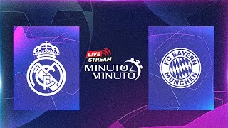 ⏱️ MINUTO A MINUTO  Real Madrid vs Bayern de Múnich  Champions League [upl. by Grounds]