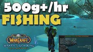 500g Per Hour Fishing In WOTLK Classic [upl. by Persson]