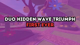 DUO HIDDEN WAVE TRIUMPHFIRST EVER [upl. by Dimond745]