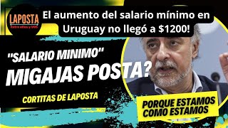 Salario Mínimo en Uruguay para el 2024 un aumento que suena más a tomada de pelo y POSTA lapostauy [upl. by Yecam]