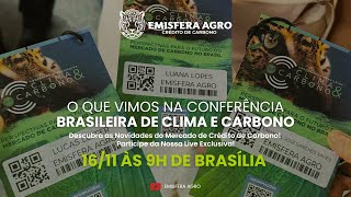 O que vimos na Conferência Brasileira de Clima e Carbono [upl. by Inamik292]