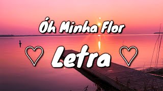 Hino avulso CCB com Letra ♫ Oh minha flor ♫ [upl. by Ode]