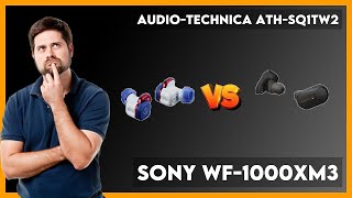 AudioTechnica ATHSQ1TW2 vs Sony WF1000XM3 Comparison [upl. by Eelitan]