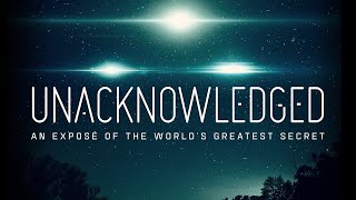 Unacknowledged An Expose Of The Worlds Greatest Secret [upl. by Ahcsap]