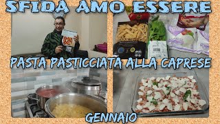 👩‍🍳SFIDA AMO ESSERE 1👩‍🍳PASTA PASTICCIATA alla CAPRESE👩‍🍳112👩‍🍳 [upl. by Robert]