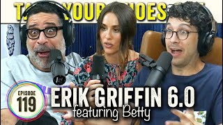 Erik Griffin 60 Comedy amp Girlfriends feat Betty on TYSO  119 [upl. by Kari109]