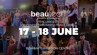 Beautech Cosmetic amp Salon Expo Mumbai 2024  17th 18th June  Bombay Exhibition Centre NESCO [upl. by Heuser412]